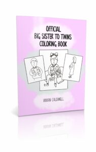 Official Big Sister To Twins Coloring Book